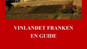 Vinlandet Franken, en guide, ebok av Lennart Rammer